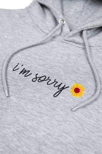 Mia Maples Signature 'I'm Sorry' Hoodie